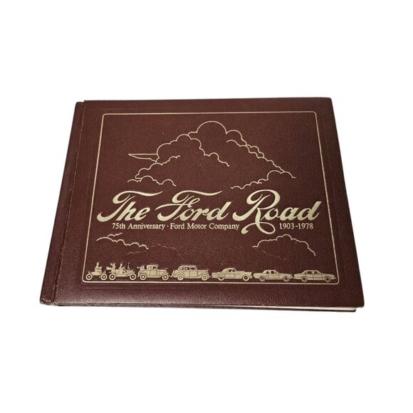 The Ford Road 75th Anniversary Ford Motor Company 1903-1978 Book Lorin Sorensen - Picture 1 of 12